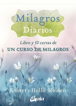 MILAGROS DIARIOS | 9788484458630 | HOLDEN, ROBERT / HOLDEN, HOLLIE