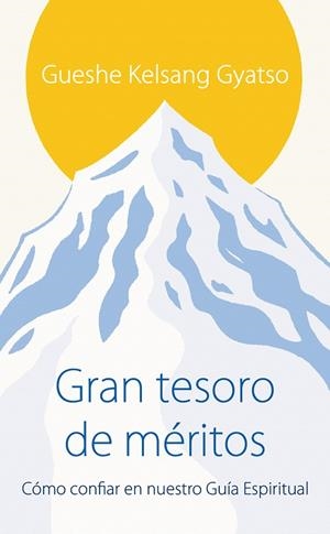 GRAN TESORO DE MÉRITOS | 9788418368868 | KELSANG GYATSO, GUESHE