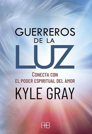 GUERREROS DE LA LUZ | 9788417851231 | GRAY, KYLE