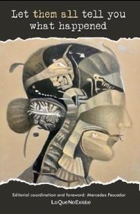 LET THEM ALL TELL YOU WHAT HAPPENED | 9788412271027