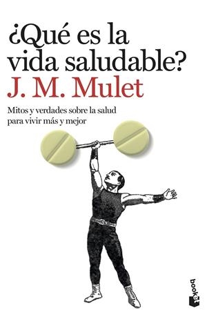 ¿QUÉ ES LA VIDA SALUDABLE? | 9788423358656 | MULET, J. M.