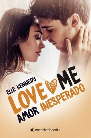 LOVE ME 02. AMOR INESPERADO | 9788418509018 | KENNEDY, ELLE