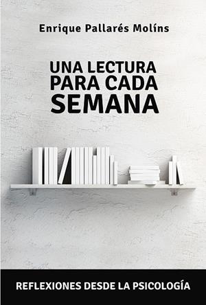 LECTURA PARA CADA SEMANA, UNA | 9788427145689 | PALLARÉS, ENRIQUE