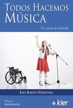 TODOS HACEMOS MÚSICA | 9788417581909 | MARTIN NIEDENTHAL, RALF
