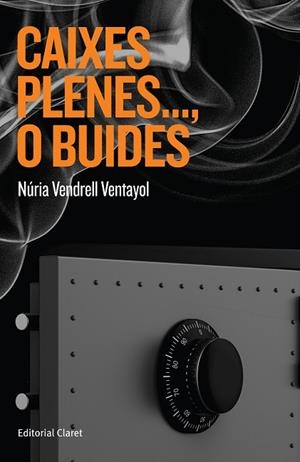 CAIXES PLENES..., O BUIDES | 9788491363392 | VENDRELL VENTAYOL, NÚRIA