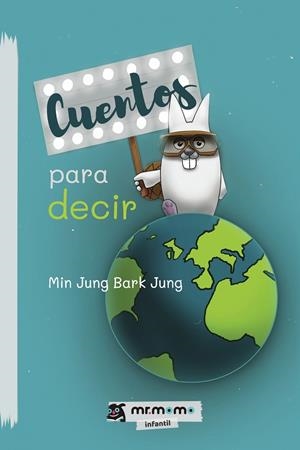 CUENTOS PARA DECIR | 9788417842734 | BARK JUNG, MIN JUNG