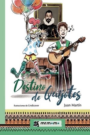 DESTINO DE QUIJOTES | 9788418070747 | MARTÍN, JUAN
