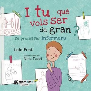 I TU QUÈ VOLS SER DE GRAN | 9788418070563 | FONT, LAIA