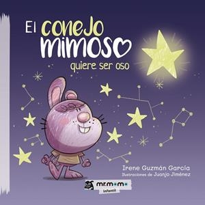 CONEJO MIMOSO QUIERE SER OSO, EL | 9788418311253 | GUZMÁN GARCÍA, IRENE