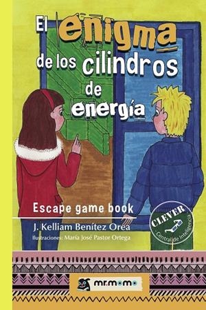 ENIGMA DE LOS CILINDROS DE ENERGÍA, EL | 9788418070884 | BENÍTEZ OREA, J. KELLIAM