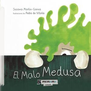 MALO MEDUSA, EL | 9788417842437 | MARTÍN GAREA, SUSANA