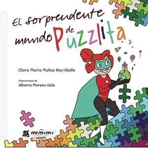 SORPRENDENTE MUNDO DE PUZZLITA, EL | 9788418311246 | MUÑOZ REY STOLLE, CLARA MARÍA