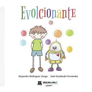 EVOLCIONANTE | 9788418070549 | RODRÍGUEZ ZANGO, ALEJANDRO / ESCOBEDO FERNÁNDEZ, JOSÉ