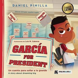 GARCÍA FOR PRESIDENT | 9788418070396 | PINILLA, DANIEL