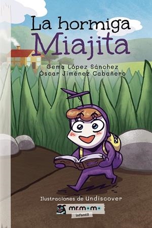 HORMIGA MIAJITA, LA | 9788418070723 | LÓPEZ SÁNCHEZ, GEMA / JIMÉNEZ CABAÑERO, ÓSCAR