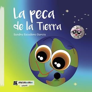 PECA DE LA TIERRA, LA | 9788418070181 | ESCUDERO GARCÍA, SANDRA