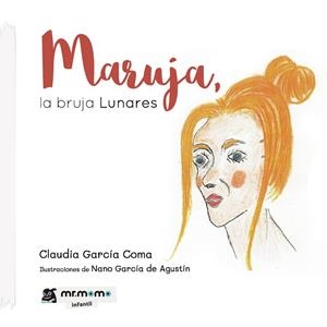 MARUJA, LA BRUJA LUNARES | 9788418070778 | GARCÍA COMA, CLAUDIA