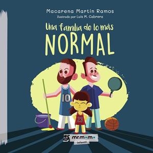 FAMILIA DE LO MÁS NORMAL, UNA | 9788417842673 | MARTÍN RAMOS, MACARENA