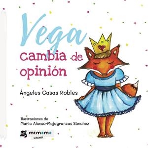 VEGA CAMBIA DE OPINIÓN | 9788418070846 | CASAS ROBLES, ÁNGELES