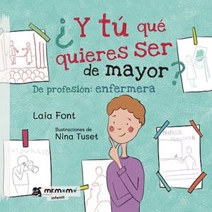 Y TÚ QUÉ QUIERES SER DE MAYOR | 9788418070556 | FONT, LAIA