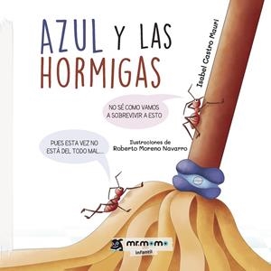 AZUL Y LAS HORMIGAS | 9788418311451 | CASTRO MAURI, ISABEL
