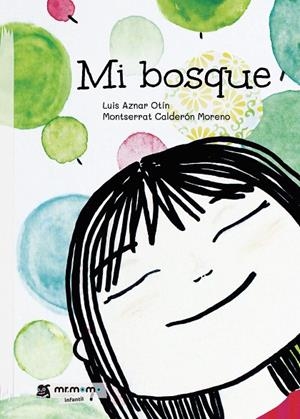 MI BOSQUE | 9788418311260 | AZNAR OTÍN, LUIS