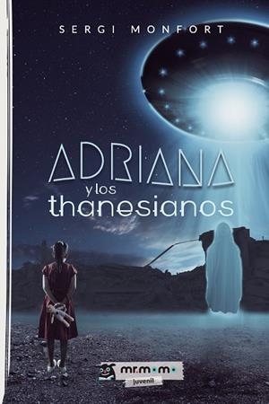 ADRIANA Y LOS THANESIANOS | 9788417842932 | MONFORT, SERGI