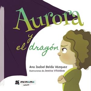AURORA Y EL DRAGÓN | 9788417842840 | BELDA VÁZQUEZ, ANA ISABEL