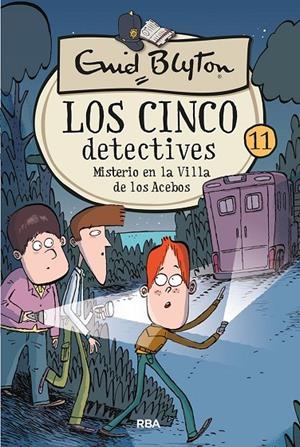 CINCO DETECTIVES 11, LOS : MISTERIO EN LA VILLA DE LOS ACEBOS | 9788427207899 | BLYTON, ENID