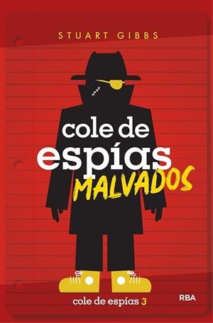 COLE DE ESPIAS 03. COLE DE ESPÍAS MALVADOS | 9788427214910 | GIBBS, STUART