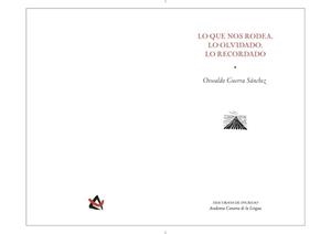 LO QUE NOS RODEA, LO OLVIDADO, LO RECORDADO | 9788496059610 | GUERRA SÁNCHEZ, OSWALDO