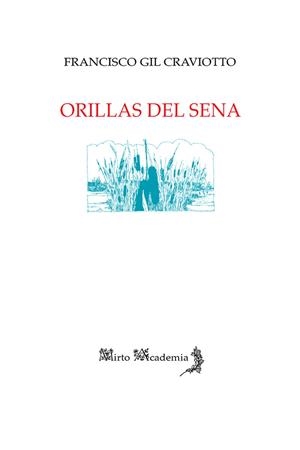 ORILLAS DEL SENA | 9788412256642 | GIL CRAVIOTTO, FRANCISCO