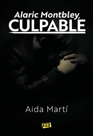 ALARIC MONTBLEY, CULPABLE | 9788417895709 | MARTÍ, AIDA