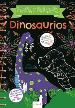 RASCA Y COLOREA DINOSAURIOS | 9788491961970