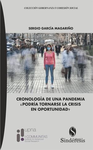 CRONOLOGIA DE UNA PANDEMIA PODRIA TORNARSE LA CRISIS EN OPORTUNIDAD | 9788418206450 | GARCIA MAGARIÑO, SERGIO