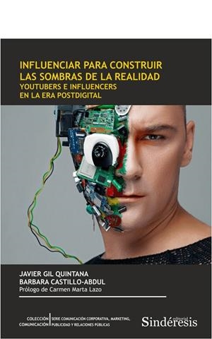 INFLUENCIAR PARA CONSTRUIR LAS SOMBRAS DE LA REALIDAD | 9788418206436
