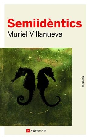 SEMIIDÈNTICS | 9788418197437 | VILLANUEVA, MURIEL