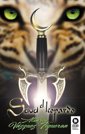 SAUD EL LEOPARDO | 9788418263637 | VÁZQUEZ-FIGUEROA, ALBERTO