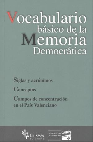 VOCABULARIO BÁSICO DE LA MEMORIA DEMOCRÁTICA | 9788415180746 | ARNAL TORRES, RAFAEL VICENT / MARQUÉS GUALLART, JOAN JOSEP / TORRES FABRA, RICARD CAMIL