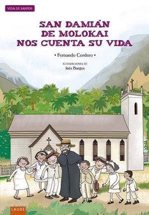 SAN DAMIÁN DE MOLOKAI NOS CUENTA SU VIDA | 9788414017258 | CORDERO MORALES, FERNANDO