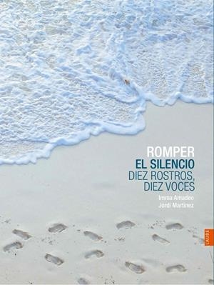 ROMPER EL SILENCIO | 9788414023716 | AMADEO GURÍ, IMMA / MARTÍNEZ MARTÍNEZ, JORDI / PROVÍNCIA MARISTA L'HERMITAGE