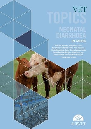 VET TOPICS NEONATAL DIARRHOEA IN CALVES | 9788417640767 | DÍAZ FERNÁNDEZ, PABLO/PEDREIRA GARCÍA, JOSÉ/MORRONDO PELAYO, PATROCINIO/DÍEZ BAÑOS, PABLO/LÓPEZ SÁNC