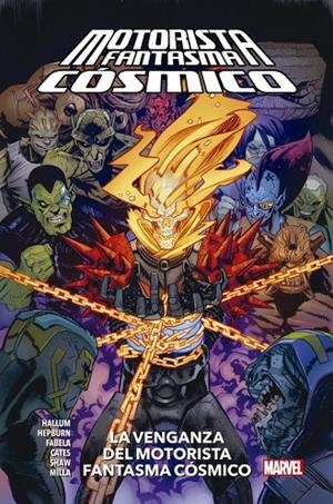 100% MARVEL HC. LA VENGANZA DEL MOTORISTA FANTASMA CÓSMICO | 9788413346724 | HOPELESS, DENNIS / HEPBURN, SCOTT