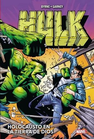 MARVEL OMNIBUS. HULK DE JOHN BYRNE Y RON GARNEY : HOLOCAUSTO EN LA TIERRA DE DIOS | 9788413347707 | BYRNE, JOHN / GARNEY, RON
