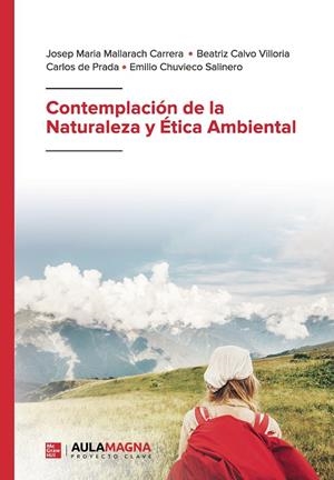 CONTEMPLACIÓN DE LA NATURALEZA Y ÉTICA AMBIENTAL | 9788417979201 | MALLARACH CARRERA, JOSEP MARIA / CALVO VILLORIA, BEATRIZ / DE PRADA, CARLOS / CHUVIECO, EMILIO