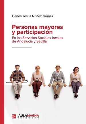 PERSONAS MAYORES Y PARTICIPACIÓN | 9788417979416 | NÚÑEZ GÓMEZ, CARLOS JESÚS