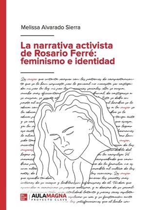 NARRATIVA ACTIVISTA DE ROSARIO FERRÉ, LA : FEMINISMO E IDENTIDAD | 9788417979386 | ALVARADO SIERRA, MELISSA