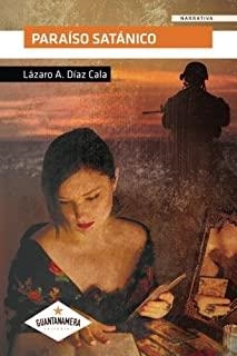 PARAÍSO SATÁNICO | 9788417104955 | DÍAZ, LAZARO A.