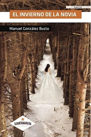 INVIERNO DE LA NOVIA, EL | 9788417104221 | GONZÁLEZ BUSTO, MANUEL