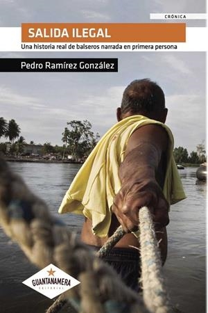 SALIDA ILEGAL | 9788417104917 | RAMÍREZ GONZÁLEZ, PEDRO